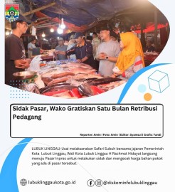 Sidak Pasar, Wako Gratiskan Satu Bulan Retribusi Pedagang