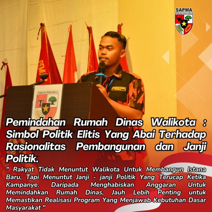 ” Pemindahan Rumah Dinas Walikota : Simbol Politik Elitis Yang Abai terhadap Rasionalitas Pembangunan dan Janji Politik ”